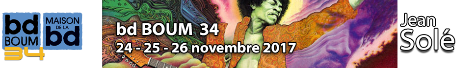 Jean Solé - Grand BOUM 2016 — bdBOUM 34 — 24 -25 - 26 novembre 2017